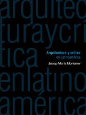 cover image of Arquitectura y crítica en latinoamerica